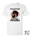 Phantom of the process shirt